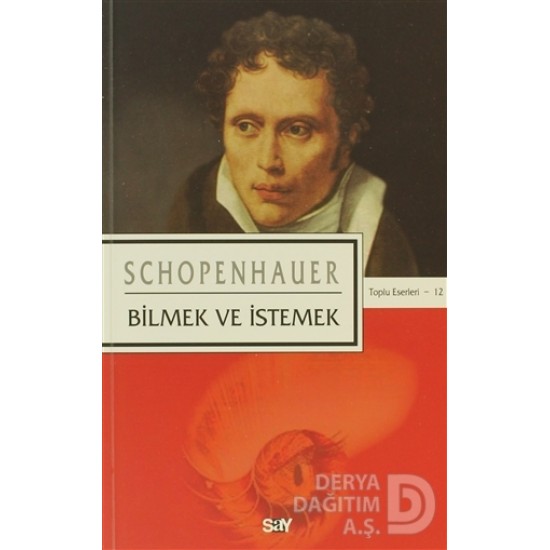 SAY / SCHOPENHAUER - BİLMEK İSTEMEK