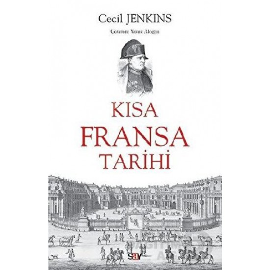 SAY / KISA FRANSA TARİHİ