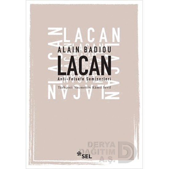 SEL /   LACAN (ANTİ FELSEFE SE...)