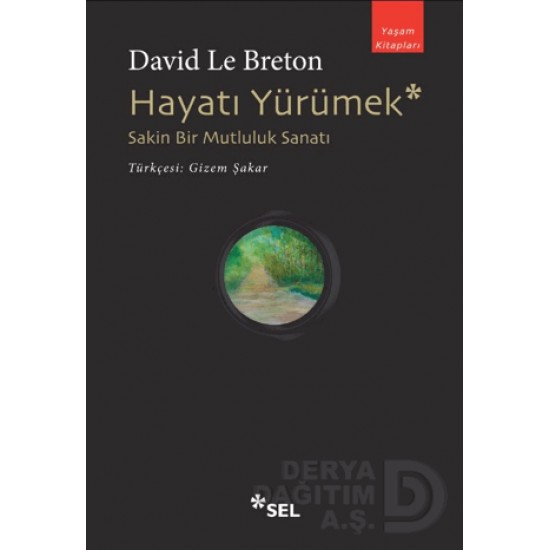 SEL / HAYATI YÜRÜMEK