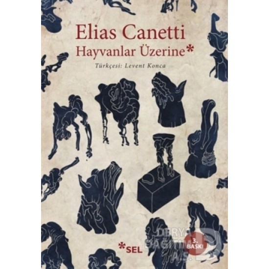 SEL / HAYVANLAR ÜZERİNE / ELİAS CANETTİ