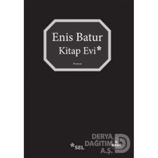 SEL / KİTAP EVİ / ENİS BATUR