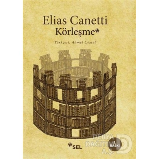 SEL / KÖRLEŞME  / ELİAS CANETTİ