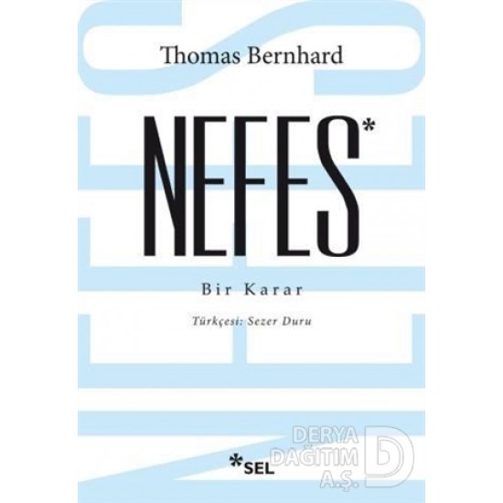 SEL / NEFES / THOMAS BERNHARD