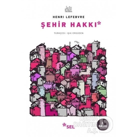 SEL / ŞEHİR HAKKI / HENRI LEFEBVRE