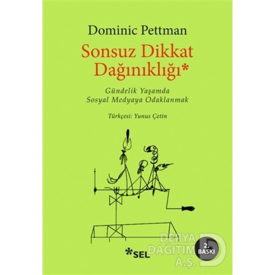 SEL / SONSUZ DİKKAT DAĞINIKLIĞI / DOMİNİC PETTMAN