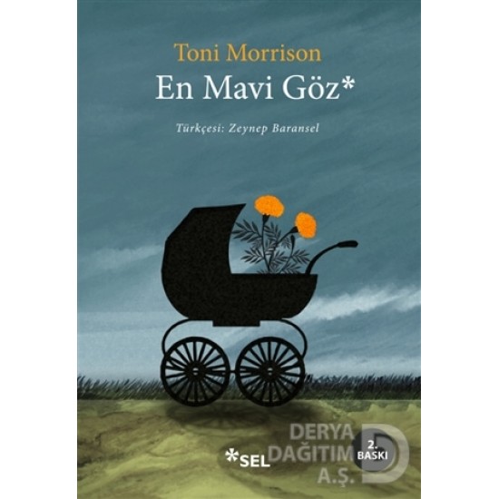 SEL / EN MAVİ GÖZ / TONİ MORRİSON