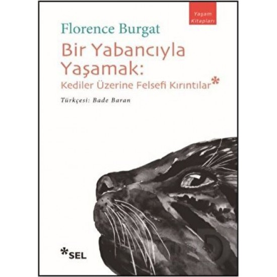 SEL / BİR YABANCI İLE YAŞAMAK / FLORENCE BURGAT