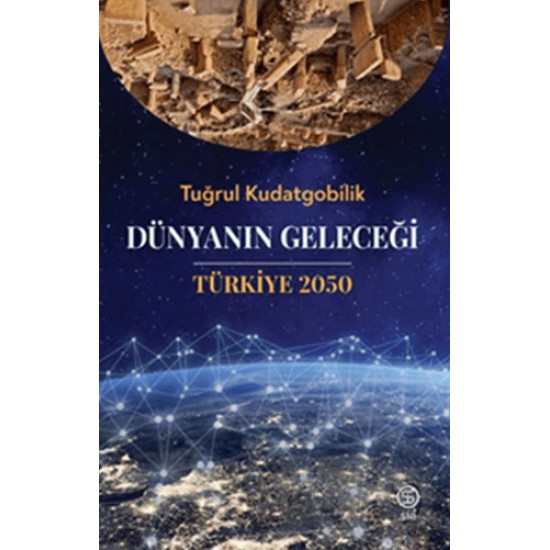 SİA / DÜNYANIN GELECEĞİ - TÜRKİYE 2050