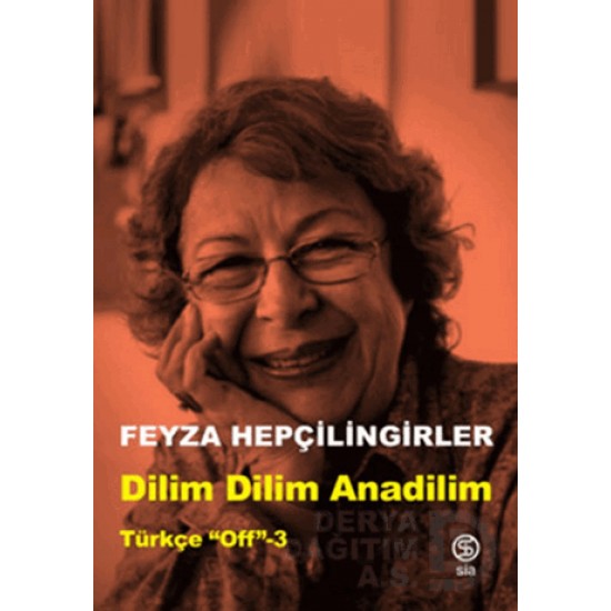 SİA / DİLİM DİLİM ANADİLİM