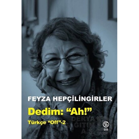 SİA / DEDİM AH TÜRKÇE OFF - 2