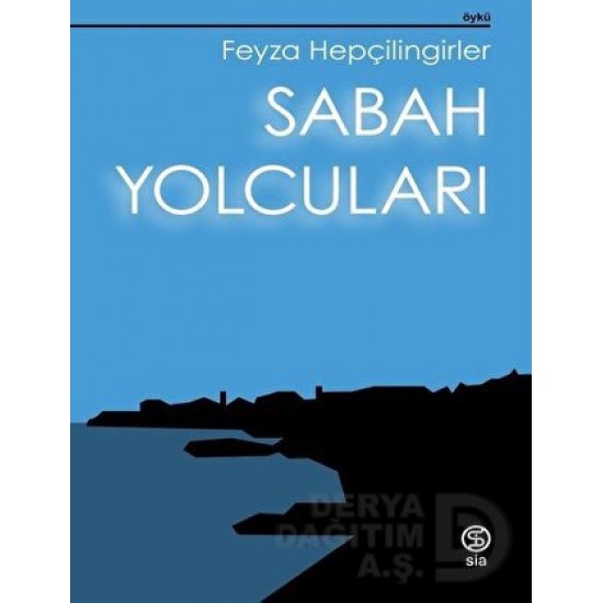 SİA / SABAH YOLCULARI