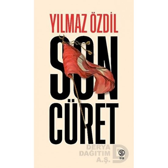 SİA / SON CÜRET  - CİLTLİ