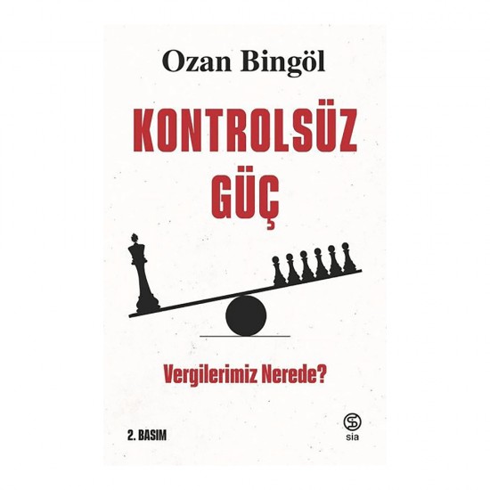 SİA / KONTROLSÜZ GÜÇ