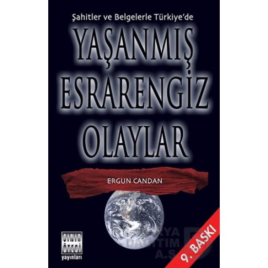 SINIR ÖTESİ / YAŞANMIŞ ESRARENGİZ OLAYLAR