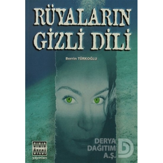 SINIR ÖTESİ / RÜYALARIN GİZLİ DİLİ