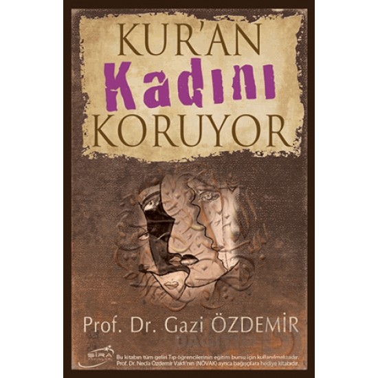 ŞİRA / KURAN KADINI KORUYOR / GAZİ ÖZDEMİR