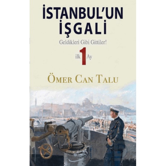 ŞİRA / İSTANBULUN İŞGALİ - 1