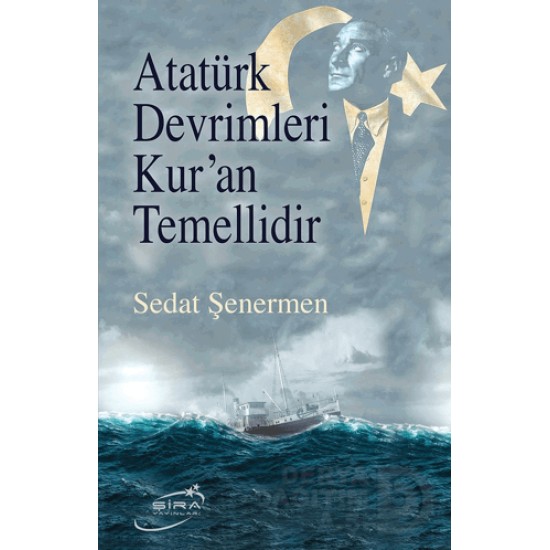 ŞİRA / ATATÜRK DEVRİMLERİ KURAN TEMELLİDİR