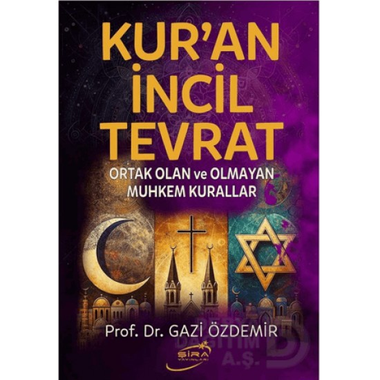 ŞİRA /  KURAN İNCİL TEVRAT (ORTAK OLAN VE....)