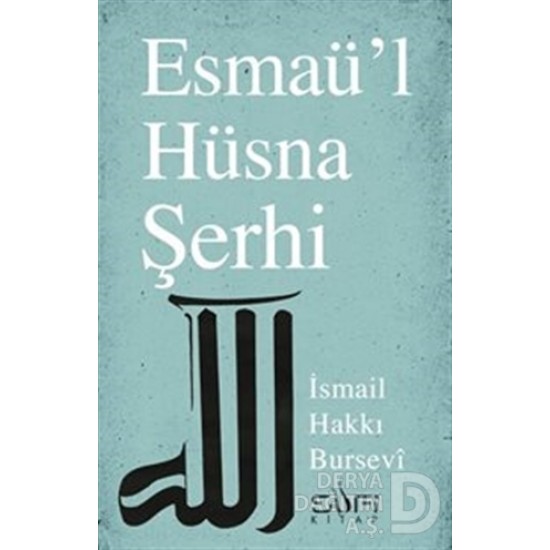 SUFİ / ESMAÜL HÜSNA ŞERHİ