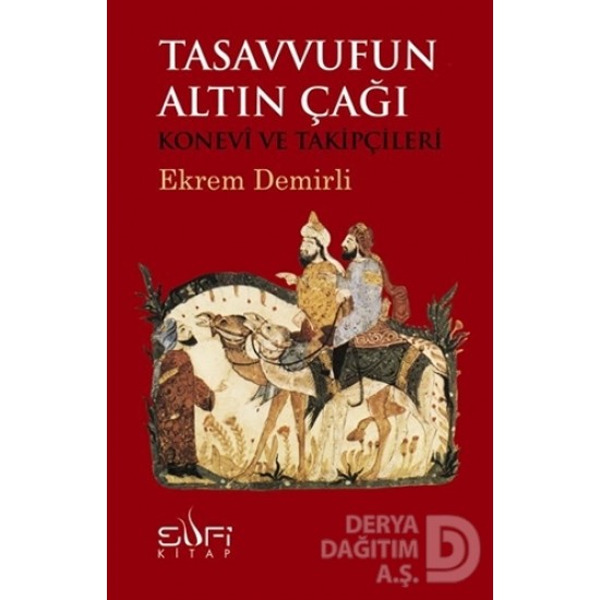 SUFİ / TASAVVUFUN ALTIN ÇAĞI