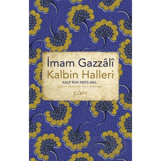 SUFİ / KALBİN HALLERİ