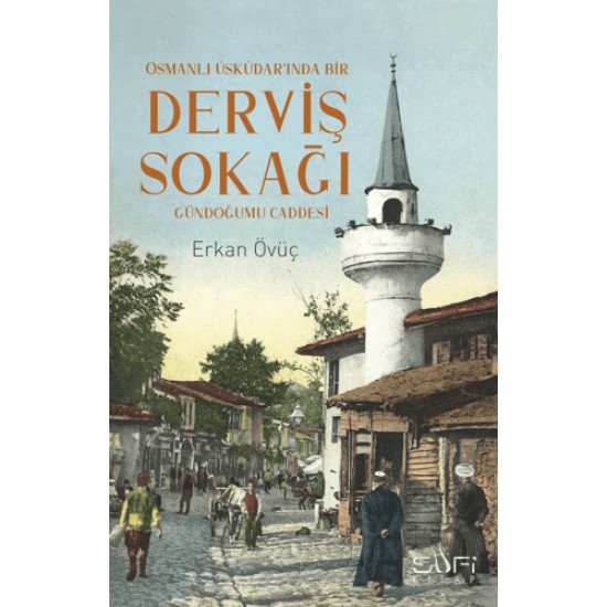 SUFİ / DERVİŞ SOKAĞI