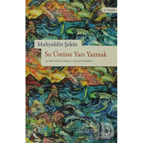 SUFİ / SU ÜSTÜNE YAZI YAZMAK