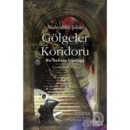 SUFİ / GÖLGELER KORİDORU