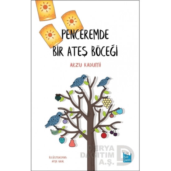 ŞULE / PENCEREMDE BİR ATEŞ BÖCEĞİ