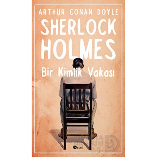 ŞULE / SHERLOCK HOLMES - BİR KİMLİK VAKASI