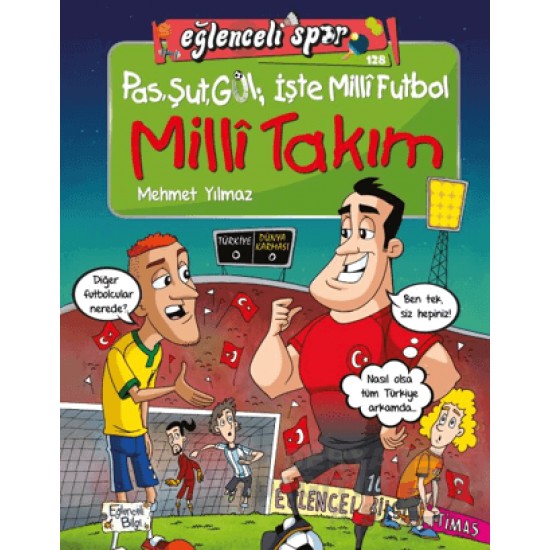 EĞLENCELİ BİLGİ TİMAŞ / PAS ŞUT GOL İŞTE MİLLİ FUTBOL - 128 MİLLİ....