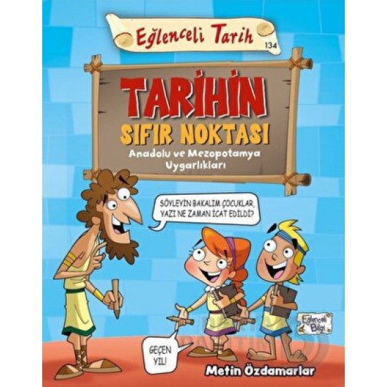 EĞLENCELİ BİLGİ TİMAŞ / TARİHİN SIFIR NOKTASI