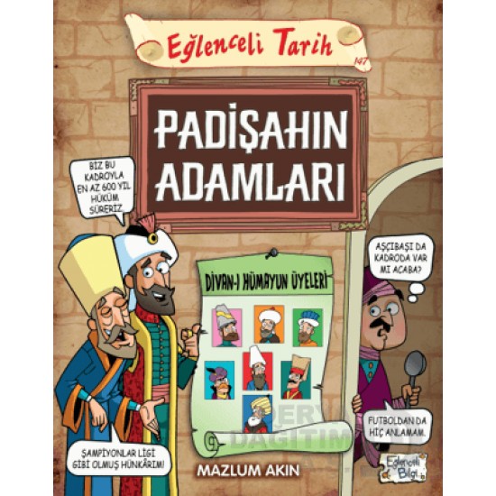 EĞLENCELİ BİLGİ TİMAŞ / PADİŞAHIN ADAMLARI