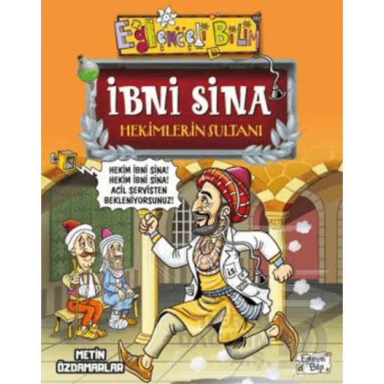 EĞLENCELİ BİLGİ TİMAŞ / İBNİ SİNA - HEKİMLERİN SULTAN