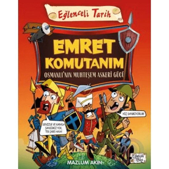 EĞLENCELİ BİLGİ TİMAŞ / EMRET KOMUTANIM - 153