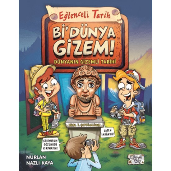 EĞLENCELİ BİLGİ TİMAŞ /  EĞLENCELİ TARİH - Bİ DÜNYA GİZEM