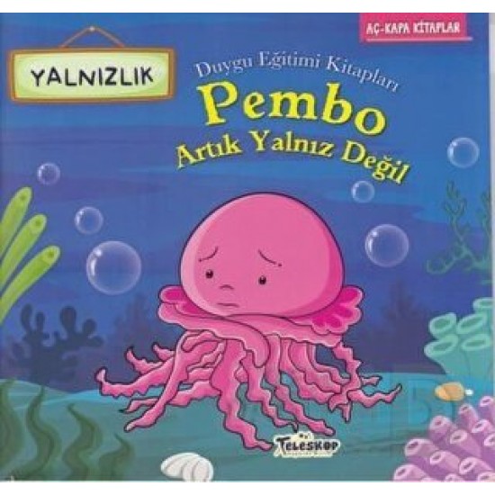 TELESKOP / PEMBO ARTIK YALNIZ DEĞİL - YALNIZLIK