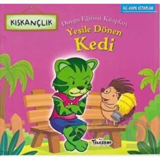 TELESKOP / YEŞİLE DÖNEN KEDİ - KISKANÇLIK