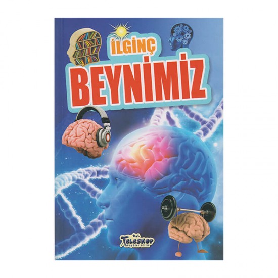 TELESKOP / İLGİNÇ BEYNİMİZ