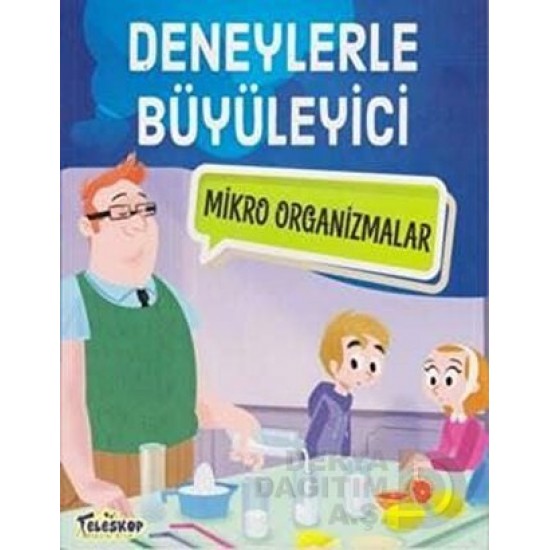 TELESKOP / DENEYLERLE BÜYÜLEYİCİ MİKRO ORGANİZMALA