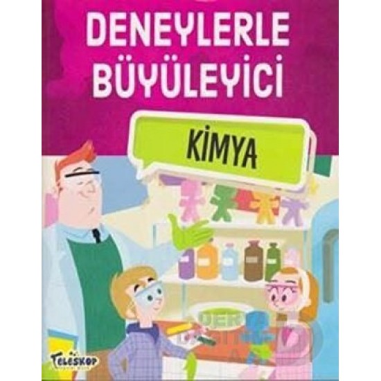 TELESKOP / DENEYLERLE BÜYÜLEYİCİ KİMYA