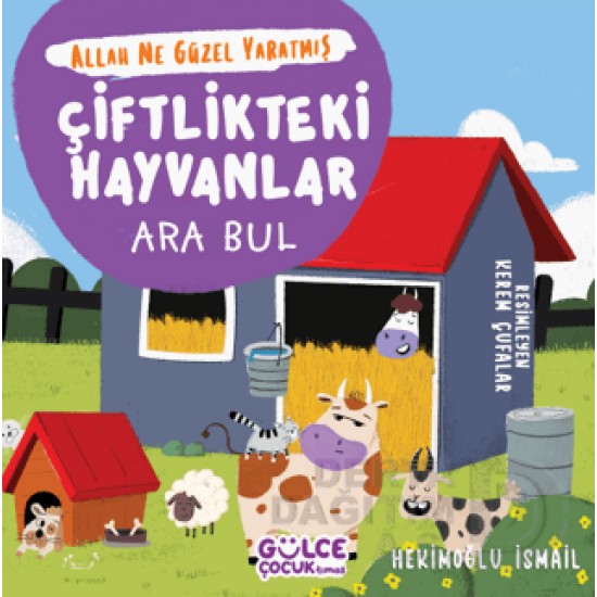 GÜLCE ÇOCUK TİMAŞ /  ARA BUL - ÇİFTLİKTEKİ HAYVANLAR