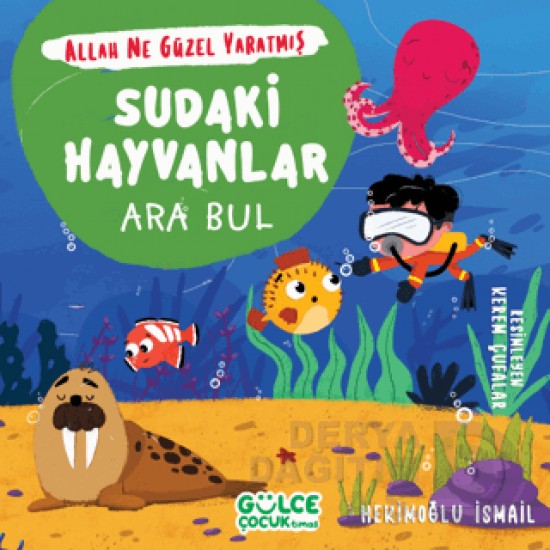 GÜLCE ÇOCUK TİMAŞ /  ARA BUL - SUDAKİ HAYVANLAR