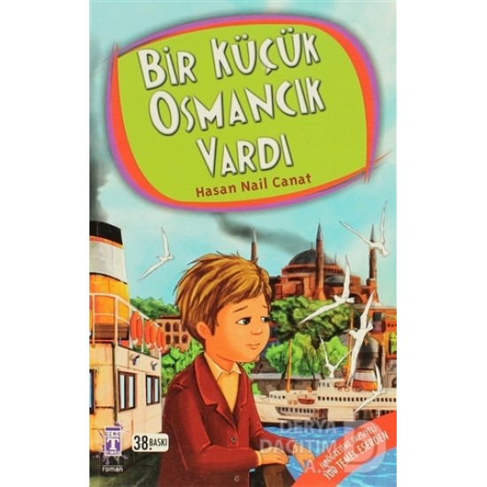 TİMAŞ / BİR KÜÇÜK OSMANCIK VARDI