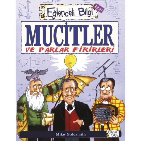 TİMAŞ / EĞLENCELİ BİLGİ - MUCİTLER VE PARLAK FİKİRLERİ