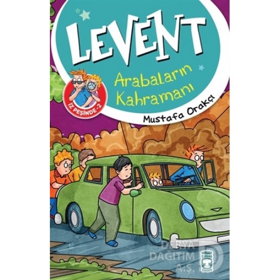 TİMAŞ / LEVENT İZ PEŞİNDE 2 ARABALARIN KAHRAMANI