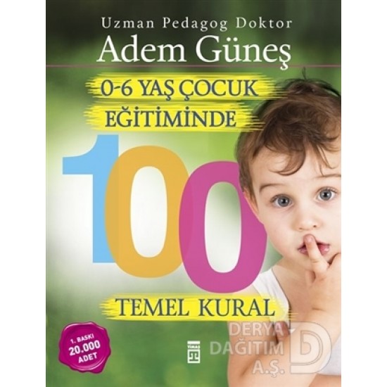 TİMAŞ / 0-6 YAŞ DÖNEMİ ÇOCUK EĞİTİMİNDE 100 TEMEL