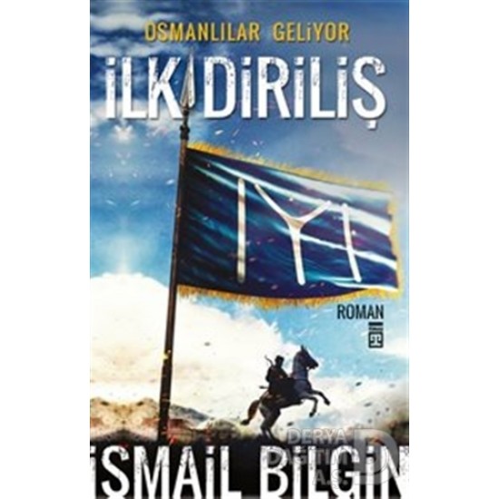 TİMAŞ  / İLK DİRİLİŞ / İSMAİL BİLGİN